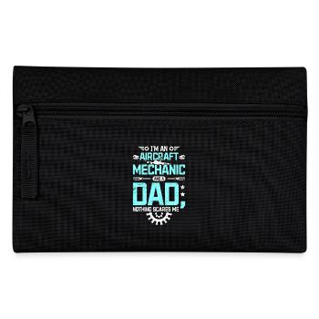 Aircraft mechanic and a dad - Pencil Case - black - Front