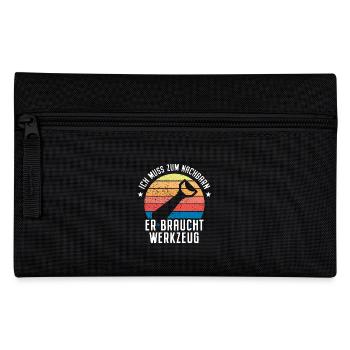 Ich Muss Zum Nachbarn Er Braucht Werkzeug Bier - Federtasche - Schwarz - Vorne