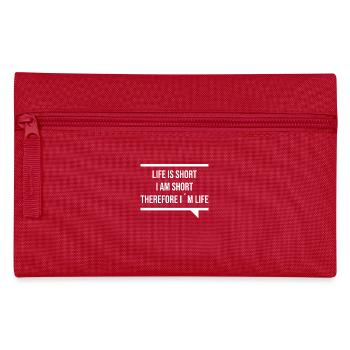 La vie est courte, je suis petit, c’est pourquoi je suis - Trousse - rouge - Devant
