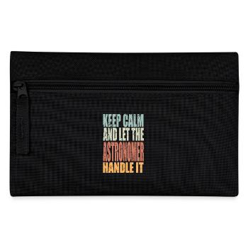 Keep Calm Astronomer Saying Astronomer Gift - Pencil Case - black - Front