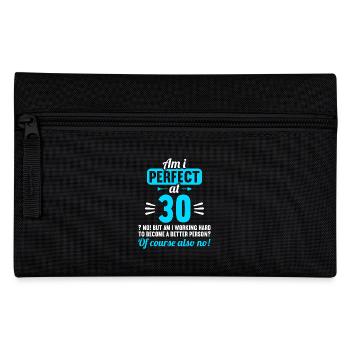 Am I perfect at 30 years 30th birthday - Pencil Case - black - Front