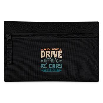 When I don't drive rc cars I think about it - Pencil Case - black - Front