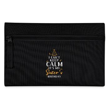 Schwestergeburtstag Ich Kann Mich Nicht Beruhigen - Federtasche - Schwarz - Vorne