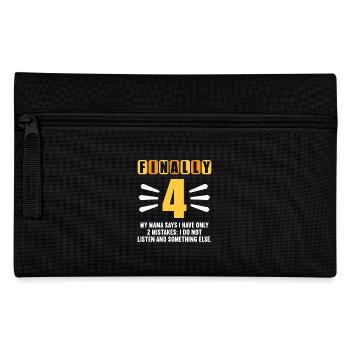 Finally 4 mom says have only 2 mistakes 4th birthday - Pencil Case - black - Front