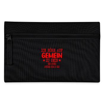 Ich höre auf Gemein zu sein - Federtasche - Schwarz - Vorne