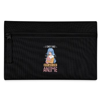Anime Fan Girl I only date guys who love anime - Pencil Case - black - Front