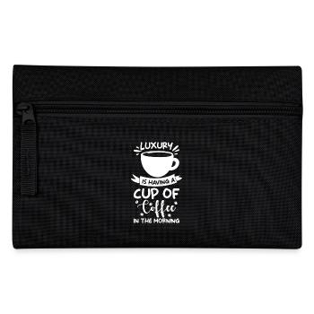 Luxury is a cup of coffee in the morning - Pencil Case - black - Front