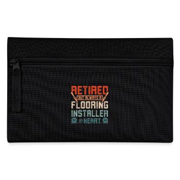 Retired but always a flooring installer - Pencil Case - black - Front