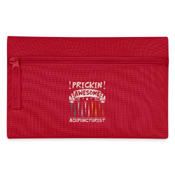 Prickin awesome acupuncturist - Pencil Case - red - Front