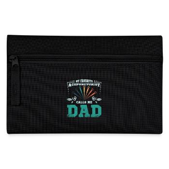 My favorite acupuncturist calls me dad - Pencil Case - black - Front