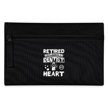 Retired but always a dentist at heart - Pencil Case - black - Front