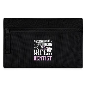Je n’ai pas besoin d’un super-héros, ma femme est dentiste - Trousse - noir - Devant