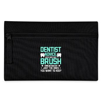Funny dentist advice - Pencil Case - black - Front