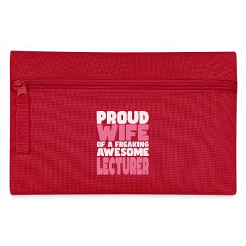 Proud Wife of A Damn Good Lecturer - Pencil Case - red - Front