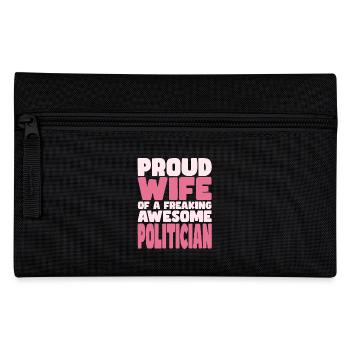 Fière épouse d’un sacré bon politicien - Trousse - noir - Devant