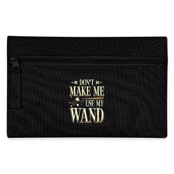Don't make me use my magic wand - Federtasche - Schwarz - Vorne