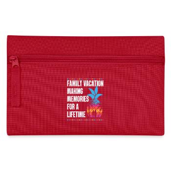 Family Vacation Making Memories Lifetime - Pencil Case - red - Front