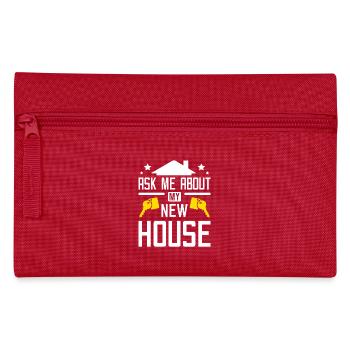 Ask me about my new house - Pencil Case - red - Front
