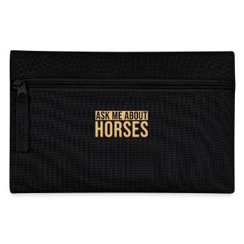 Horses Riders Ask Me About Horses - Pencil Case - black - Front
