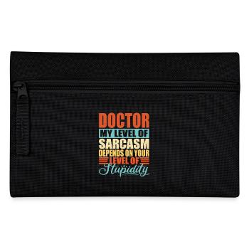 Doctor sarcasm Funny Doctor - Pencil Case - black - Front