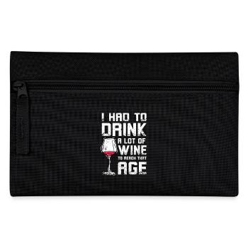 Drink a lot of wine to reach that age - Pencil Case - black - Front