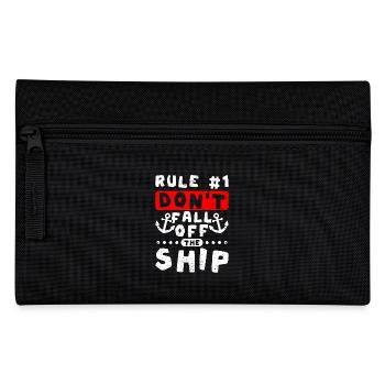 Rule 1 don't fall of the ship funny Cruising - Pencil Case - black - Front