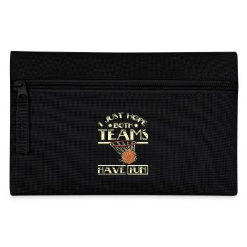 I just hope both teams have fun Basketball - Pencil Case - black - Front