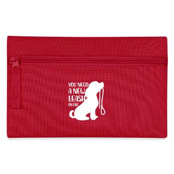 vous avez besoin d’une nouvelle laisse sur la vie Design - Trousse - rouge - Devant