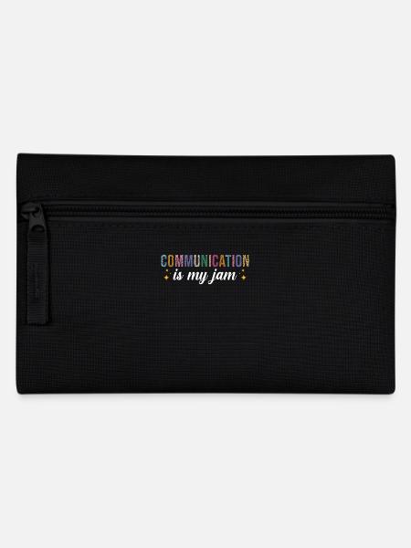Communication is my passion - Pencil Case - black