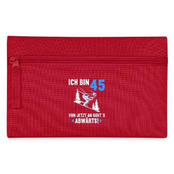 Ich bin 45 Ab jetzt gehts abwärts 45 Geburtstag - Federtasche - Rot - Vorne