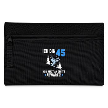 Ich bin 45 Ab jetzt gehts abwärts 45 Geburtstag - Federtasche - Schwarz - Vorne