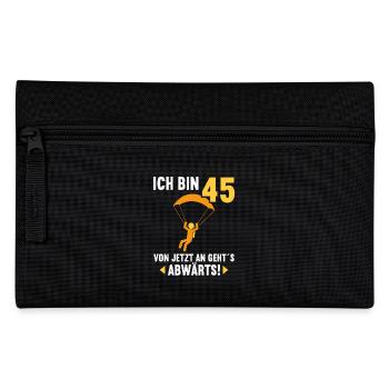 Ich bin 45 Ab jetzt gehts abwärts 45 Geburtstag - Federtasche - Schwarz - Vorne