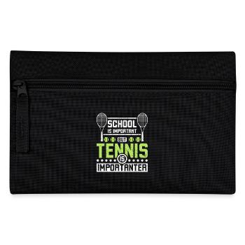 L’école est importante, mais le tennis est plus important - Trousse - noir - Devant