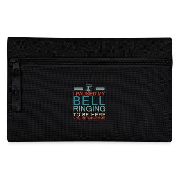 Funny I Paused My Bell Ringing To Be Here For A - Pencil Case - black - Front