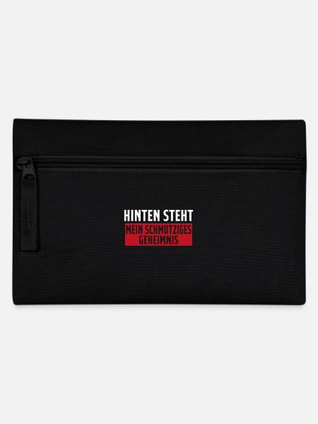 In the back is my dirty secret - Pencil Case - black