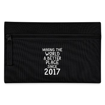 Making the World a better place since 2017 - Pencil Case - black - Front