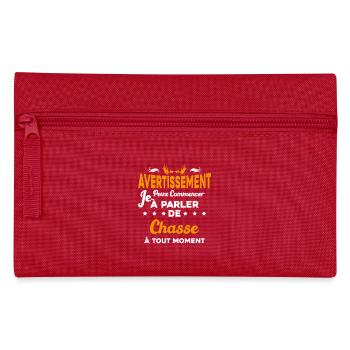 Parler de chasse à tout moment Humour chasseur - Trousse - rouge - Devant