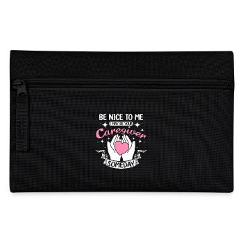 Be nice to me I may be your caregiver someday - Pencil Case - black - Front