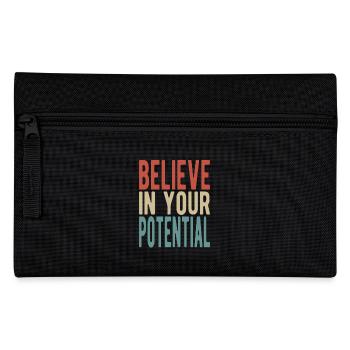 Believe in your potential - Pencil Case - black - Front