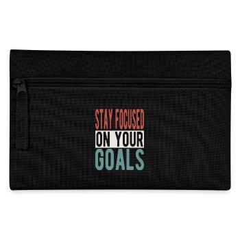 Stay focused on your goals - Pencil Case - black - Front
