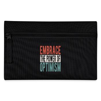 Embrace the power of optimism - Pencil Case - black - Front