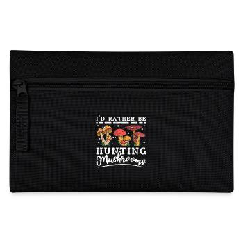 I'd rather be hunting mushrooms - Pencil Case - black - Front