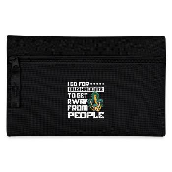 I go mushroom hunting to get away - Pencil Case - black - Front