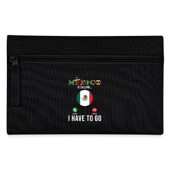 Mexico is calling, I have to go - Pencil Case - black - Front