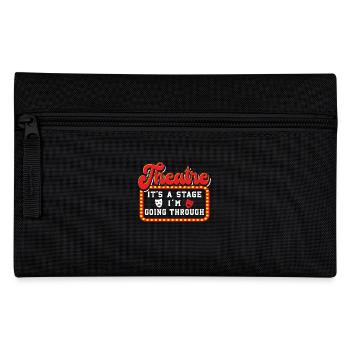 Theatre It's A Stage I'm Going Through Theater - Pencil Case - black - Front