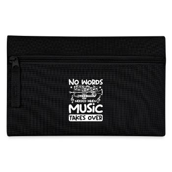 Trumpeters no words neded when music takes over - Pencil Case - black - Front