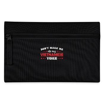 Don't force me to give my Vietnamese voice - Pencil Case - black - Front