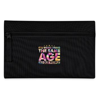 Geburtstag Alter It's Weird Being The Same Age - Federtasche - Schwarz - Vorne