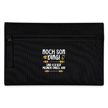 Noch son Ding und ich ruf meinen Onkel an - Federtasche - Schwarz - Vorne