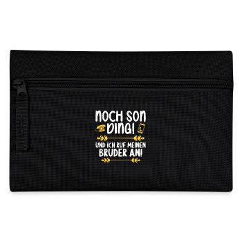 Noch son Ding und ich ruf meinen Bruder an - Federtasche - Schwarz - Vorne
